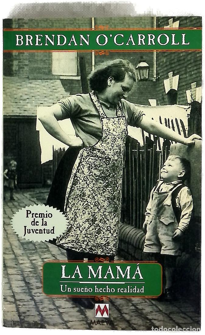 Libros: La mam&aacute;. Un sue&ntilde;o hecho realidad