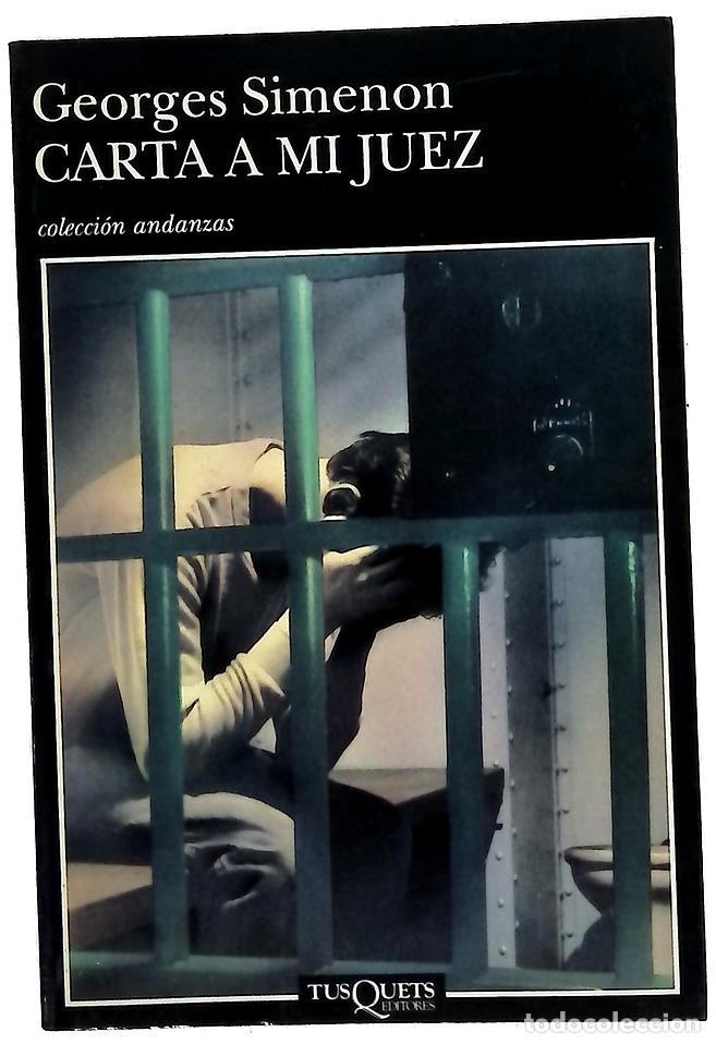 Libros: Carta a mi juez - Simenon, Georges; Calatayud, Emma