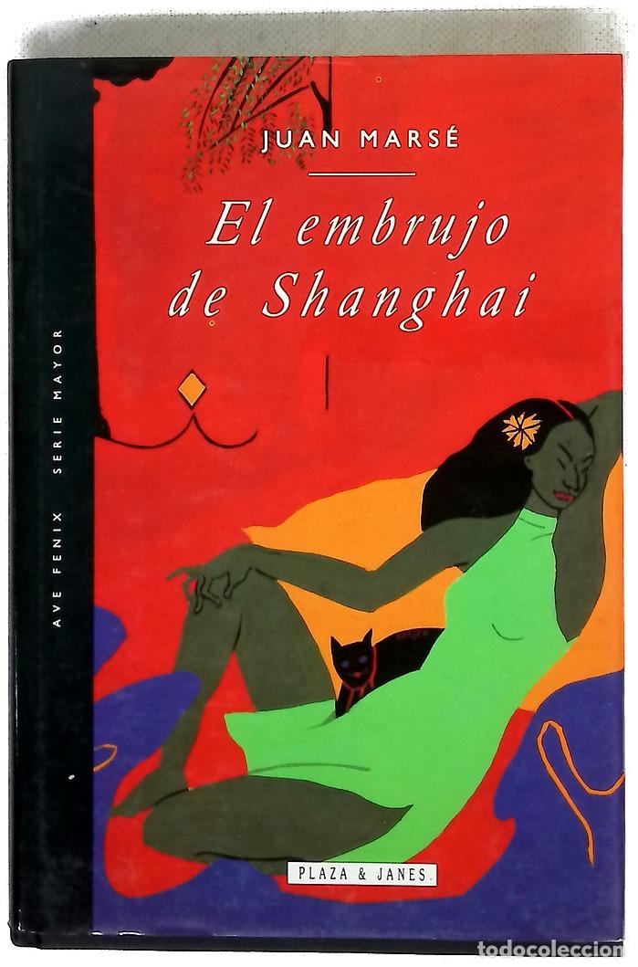 Libros: El embrujo de Shanghai - Mars&eacute;, Juan - Foto 1