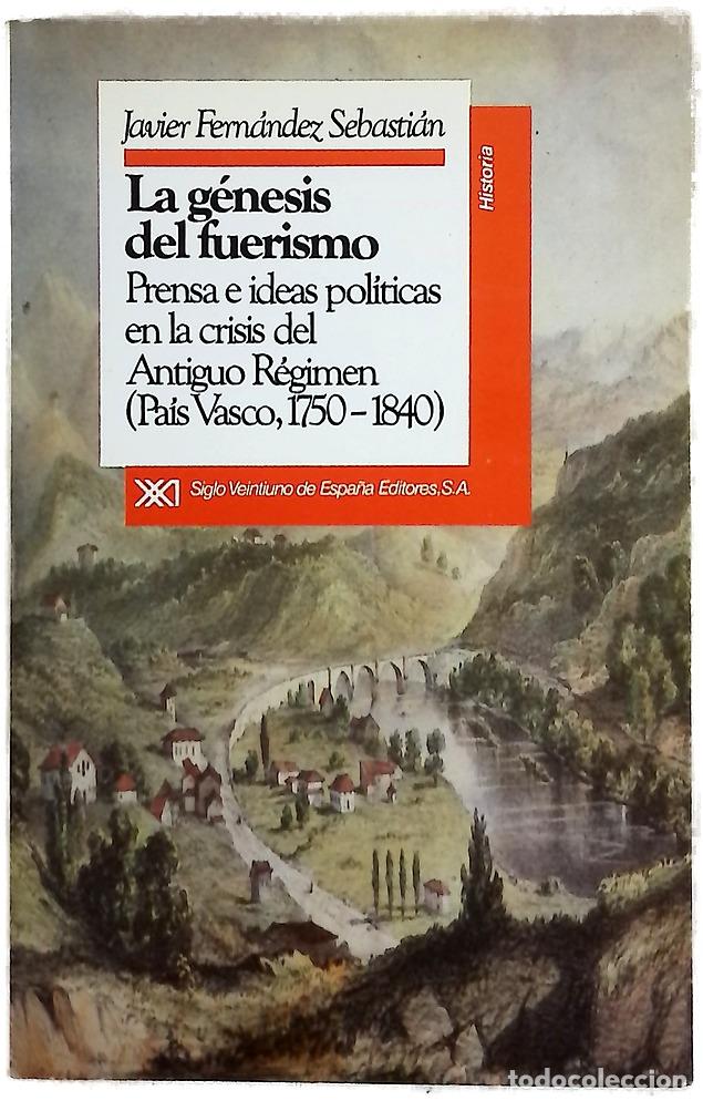 Libros: La génesis del fuerismo - Javier Fernández Sebastián