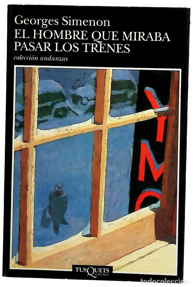Libros: El hombre que miraba pasar los trenes