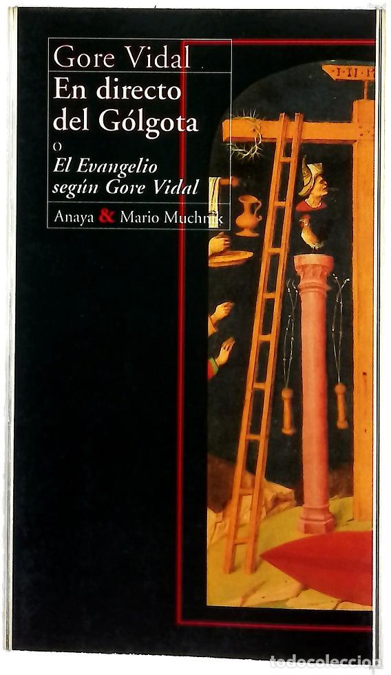 Libros: En directo del G&oacute;lgota el evangelio seg&uacute;n Gore Vidal