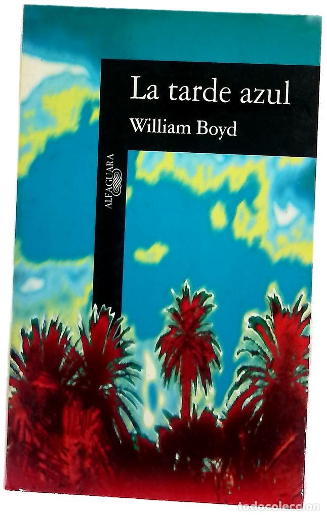 Libros: La tarde azul - Boyd, William - Foto 1