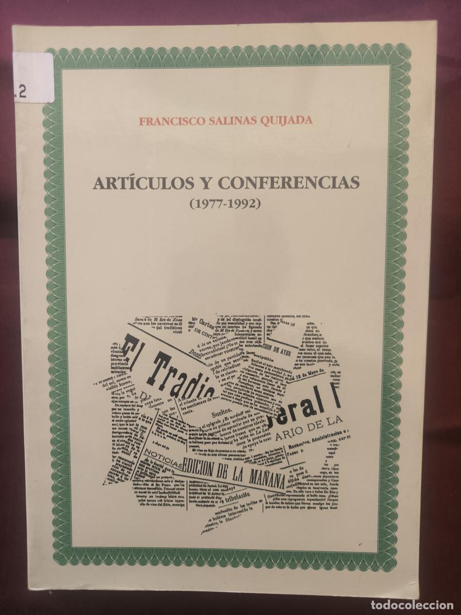 Libros: Art&iacute;culos y conferencias (1977-1992) - Salinas Quijada, Francisco