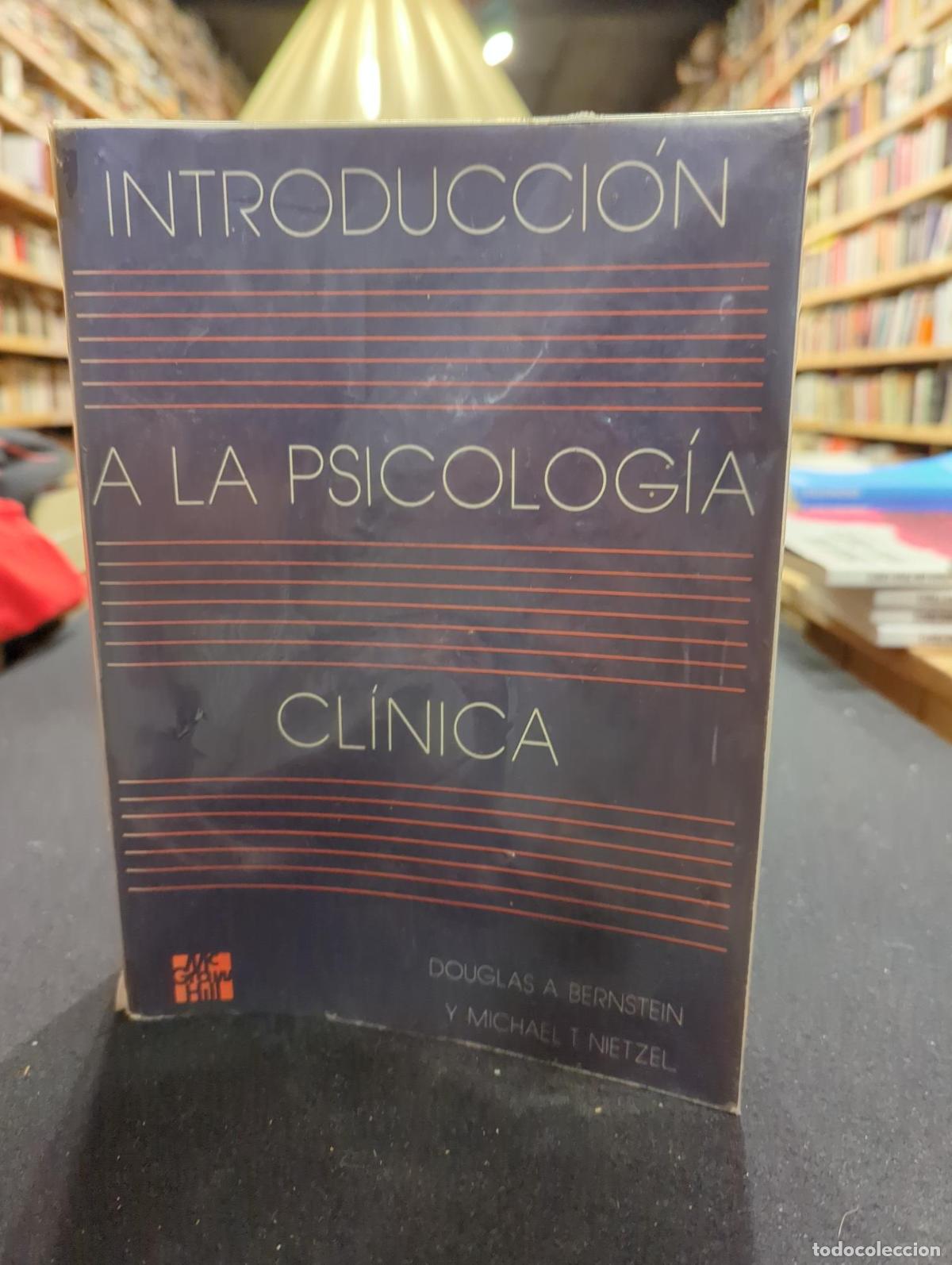 Libros: Introducci&oacute;n a la psicolog&iacute;a cl&iacute;nica - Douglas A. Bernstein; Michael T. Nietzel