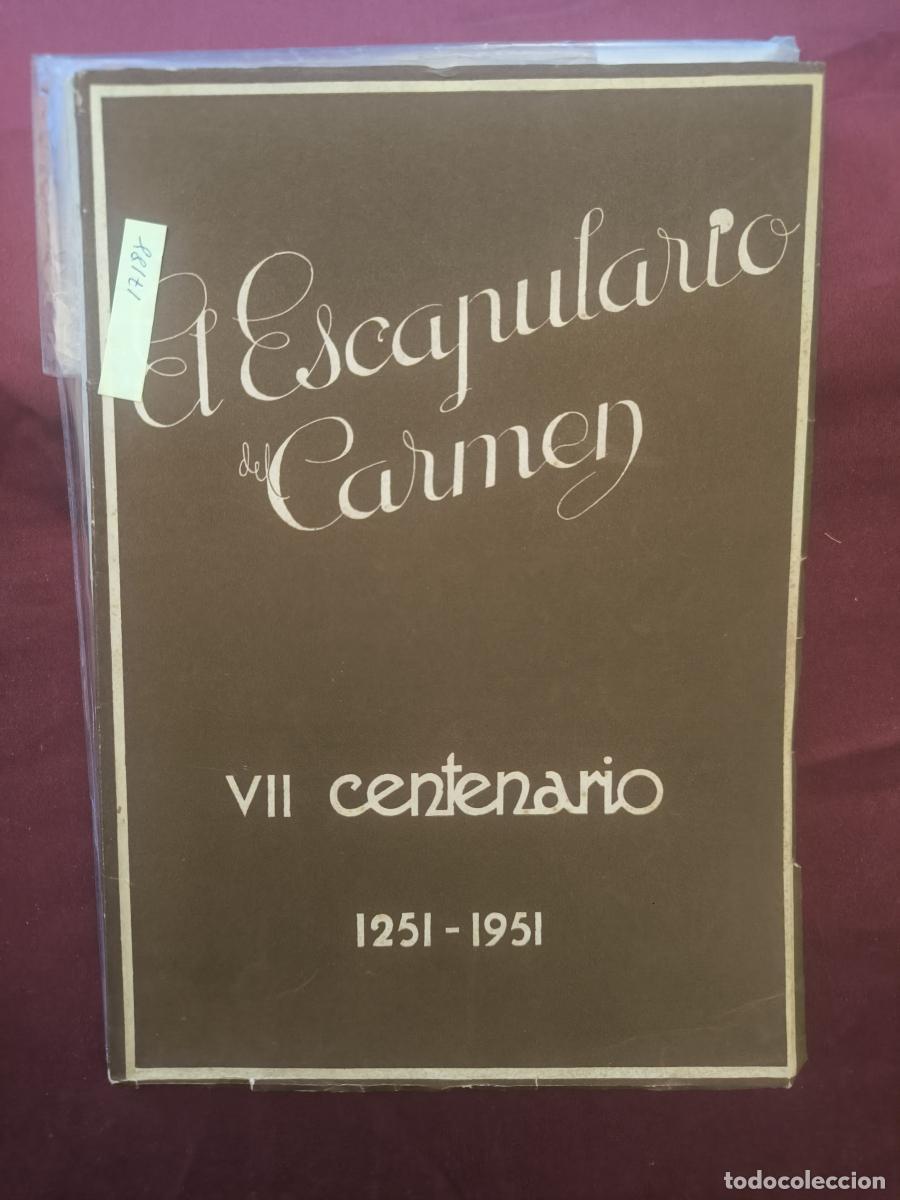 Libros: El Escapulario del Carmen: VII Centenario (1251-1951). - Padres Carmelitas Descalzos