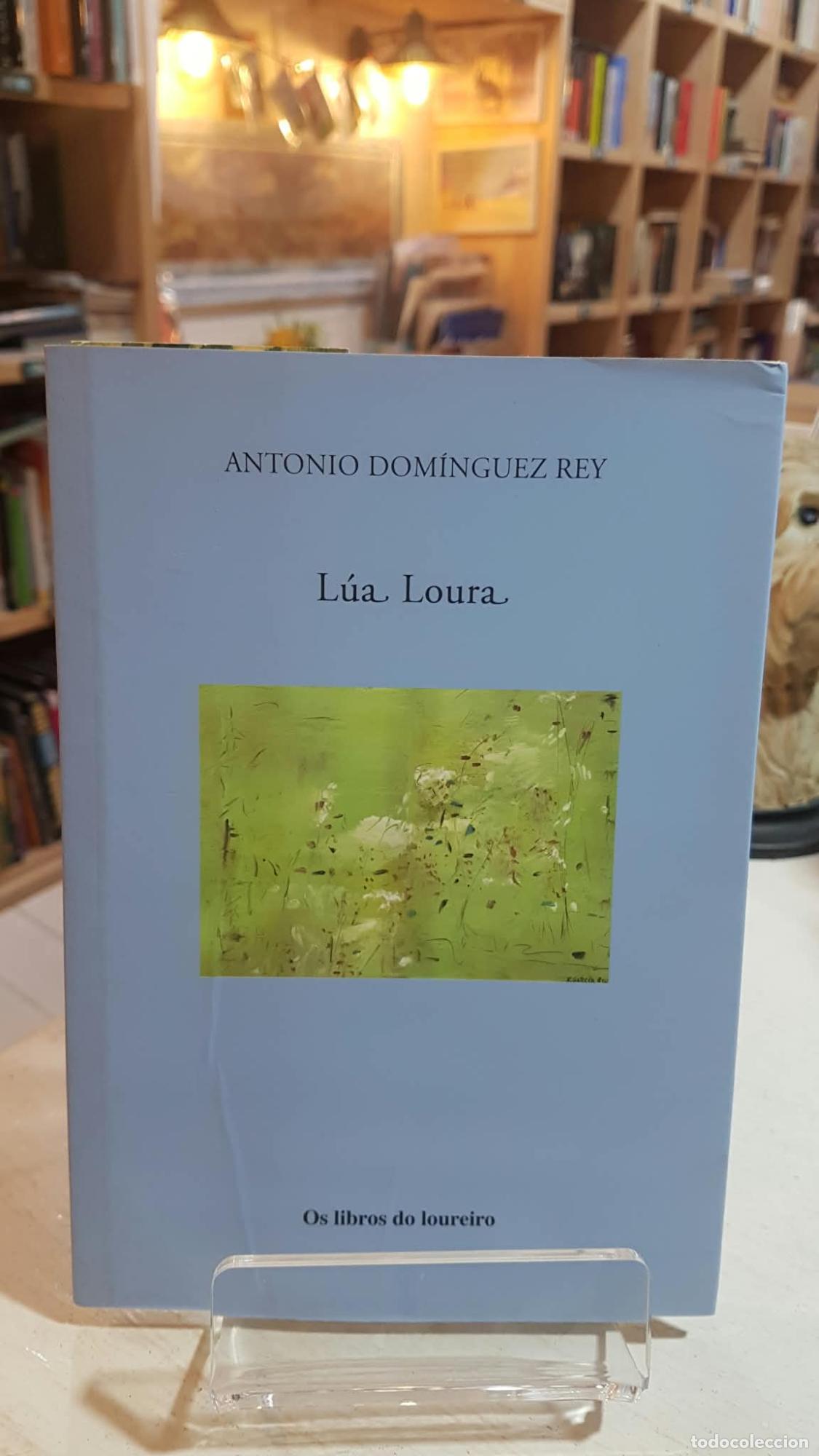Libros: L&uacute;a loura - Antonio Dom&iacute;nguez Rey