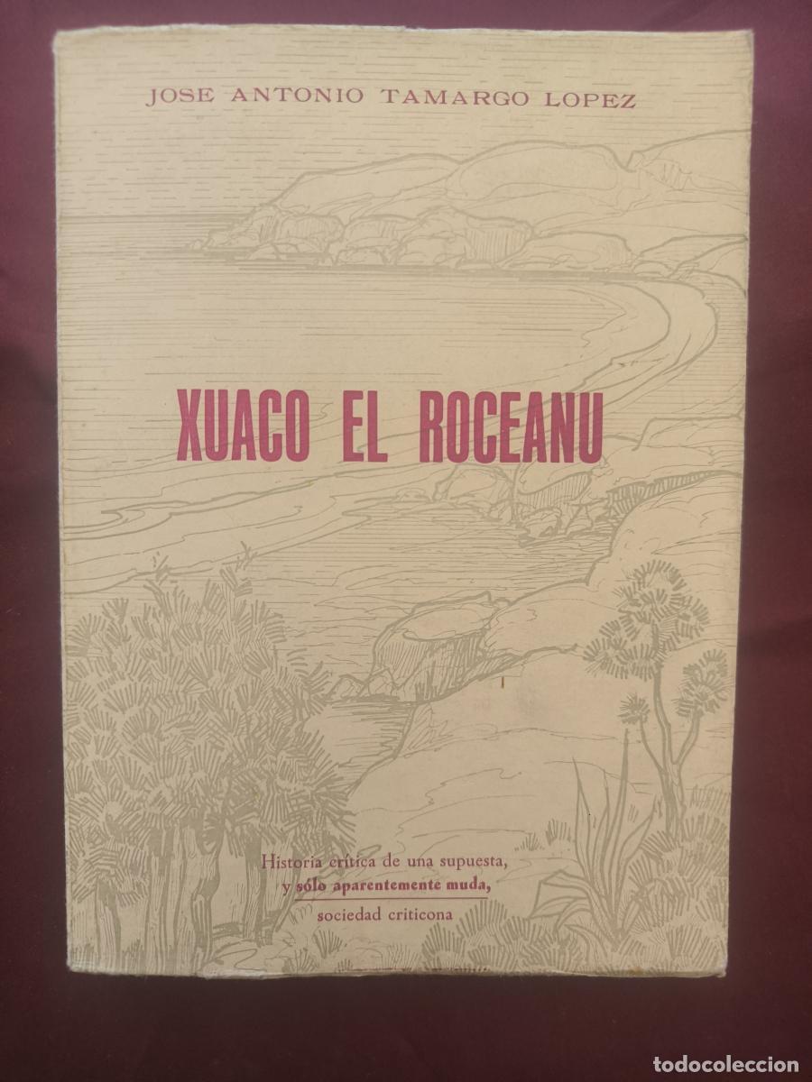 Libros: Xuaco el Roceanu. - &bull; os&eacute; Antonio Tamargo L&oacute;pez.