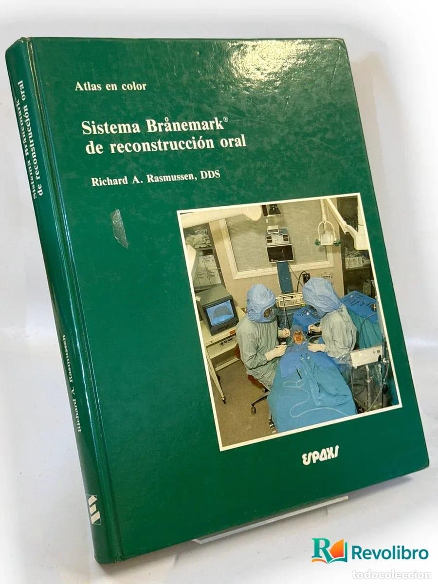 Libri di seconda mano: Sistema Br&aring;nemark de reconstrucci&oacute;n oral - 1&ordf; edici&oacute;n - Richard A. Rasmussen