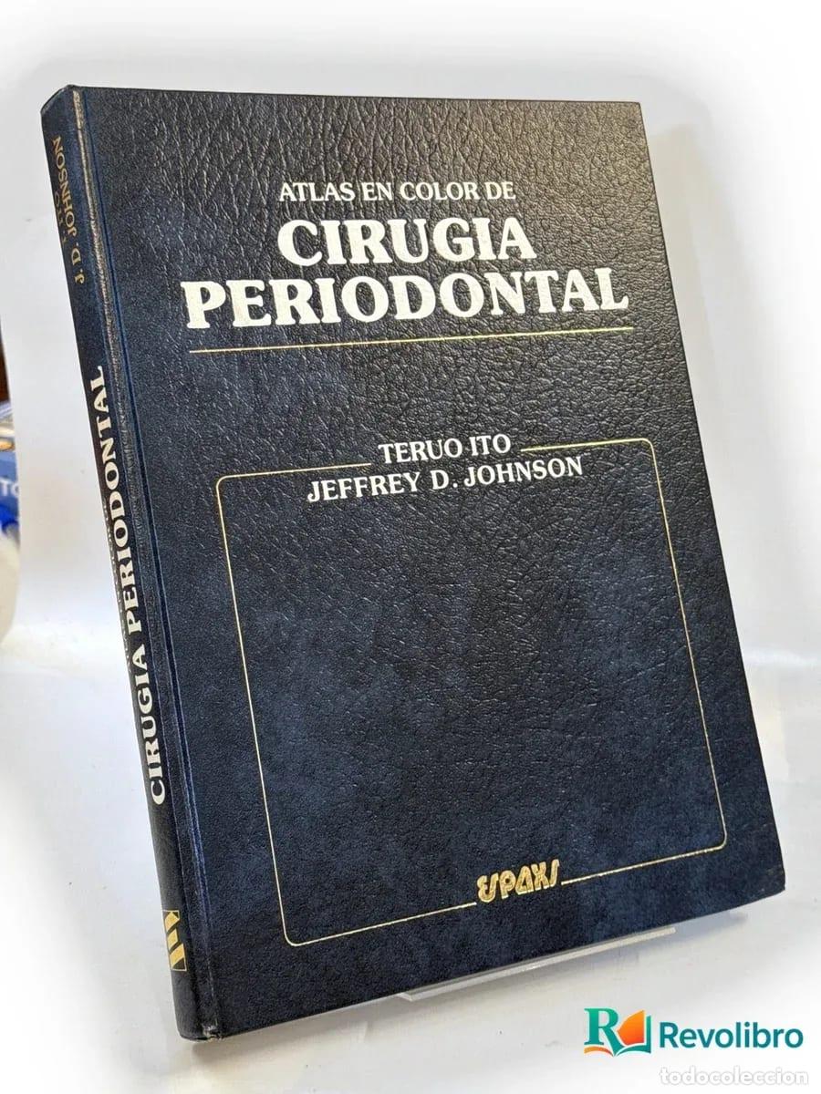Libri di seconda mano: Atlas en color de cirug&iacute;a periodontal - 1&ordf; edici&oacute;n - Teruo Ito, Jeffrey D. Johnson