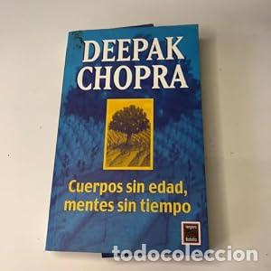 Libros: CUERPOS SIN EDAD, MENTES SIN TIEMPO - Deepak Chopra - Foto 1