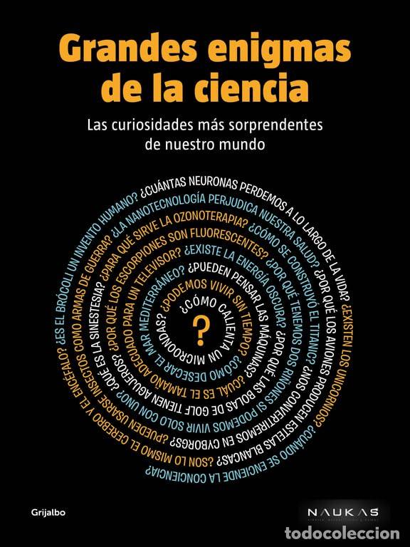 Libri di seconda mano: Grandes enigmas de la ciencia: Las curiosidades m&aacute;s sorprendentes de nuestro mundo