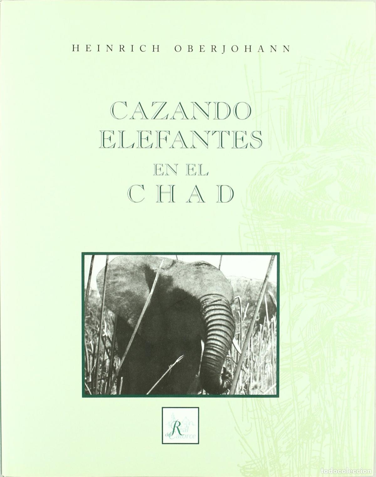 Libros: Cazando Elefantes En El Chad - Foto 1