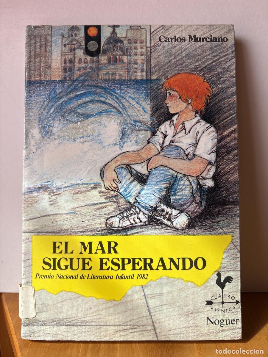 Libros: EL MAR SIGUE ESPERANDO - CARLOS MURCIANO TDK424 - Foto 1