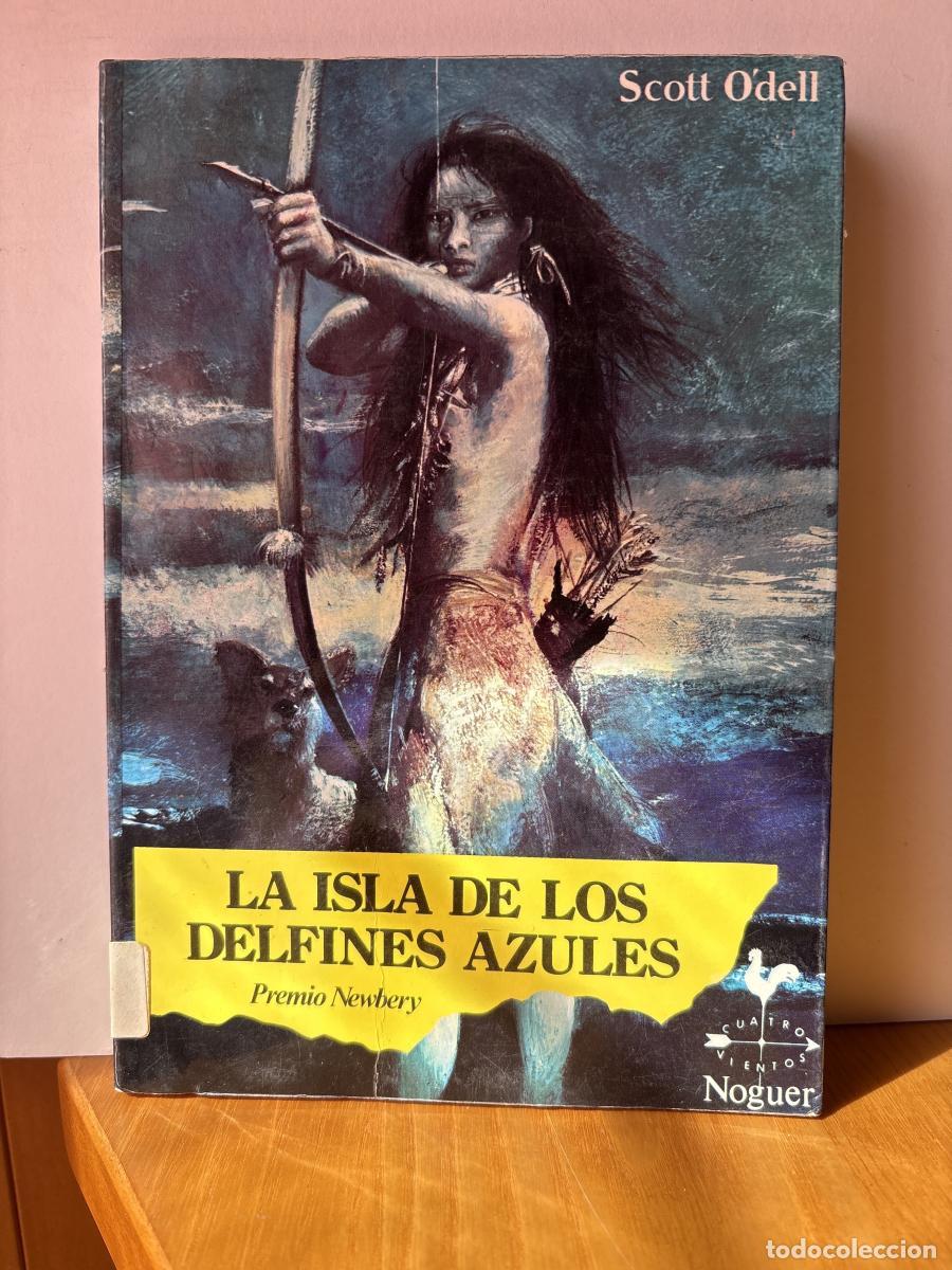 Libros: LA ISLA DE LOS DELFINES AZULES. - SCOTT ODELL TDK424 - Foto 1