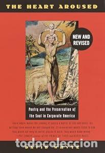 Libros: The Heart Aroused: Poetry and the Preservation of the Soul in Corporate America - David Whyte