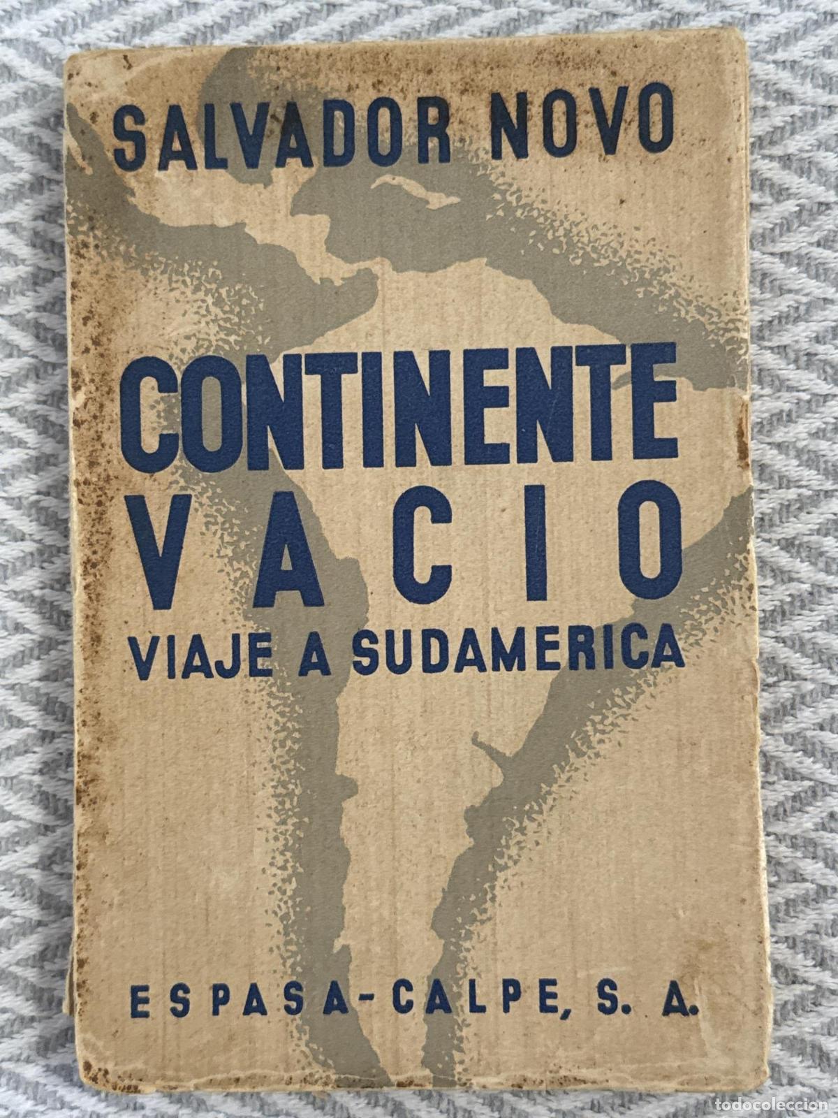 Libros: Continente vac&iacute;o. Viaje a Sudamerica - Salvador Novo