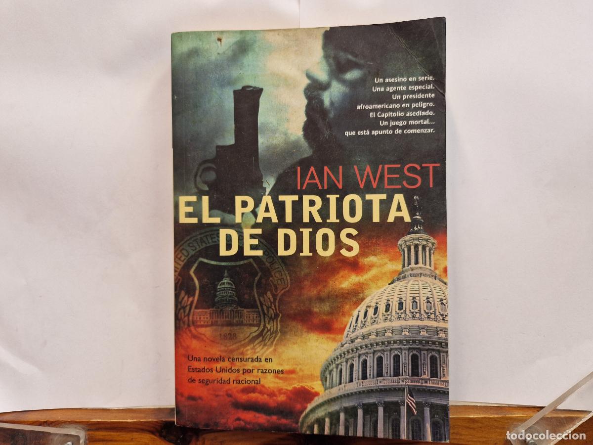 Libros: EL PATRIOTA DE DIOS. IAN WEST.