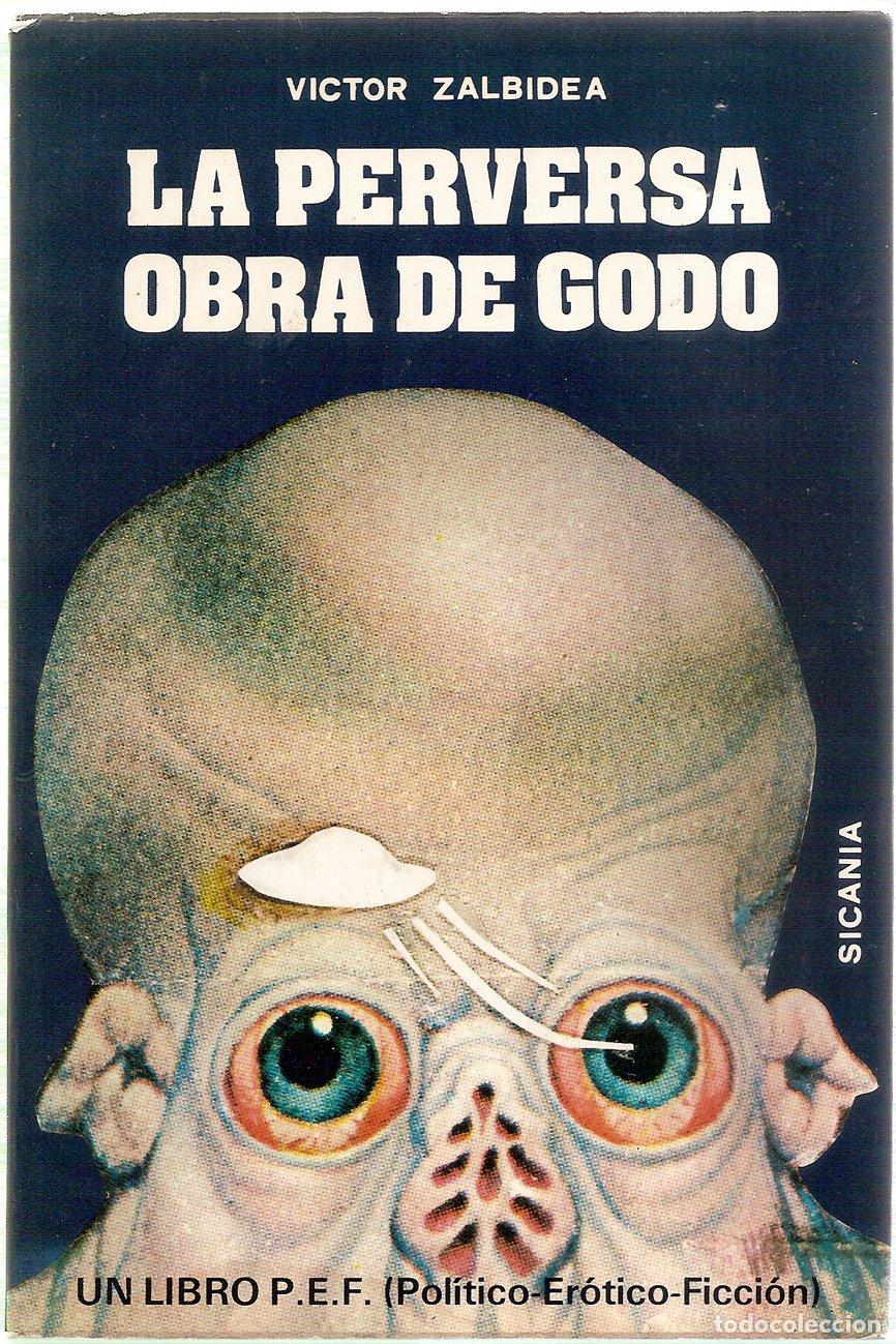 Libros: La Perversa Obra De Godo
