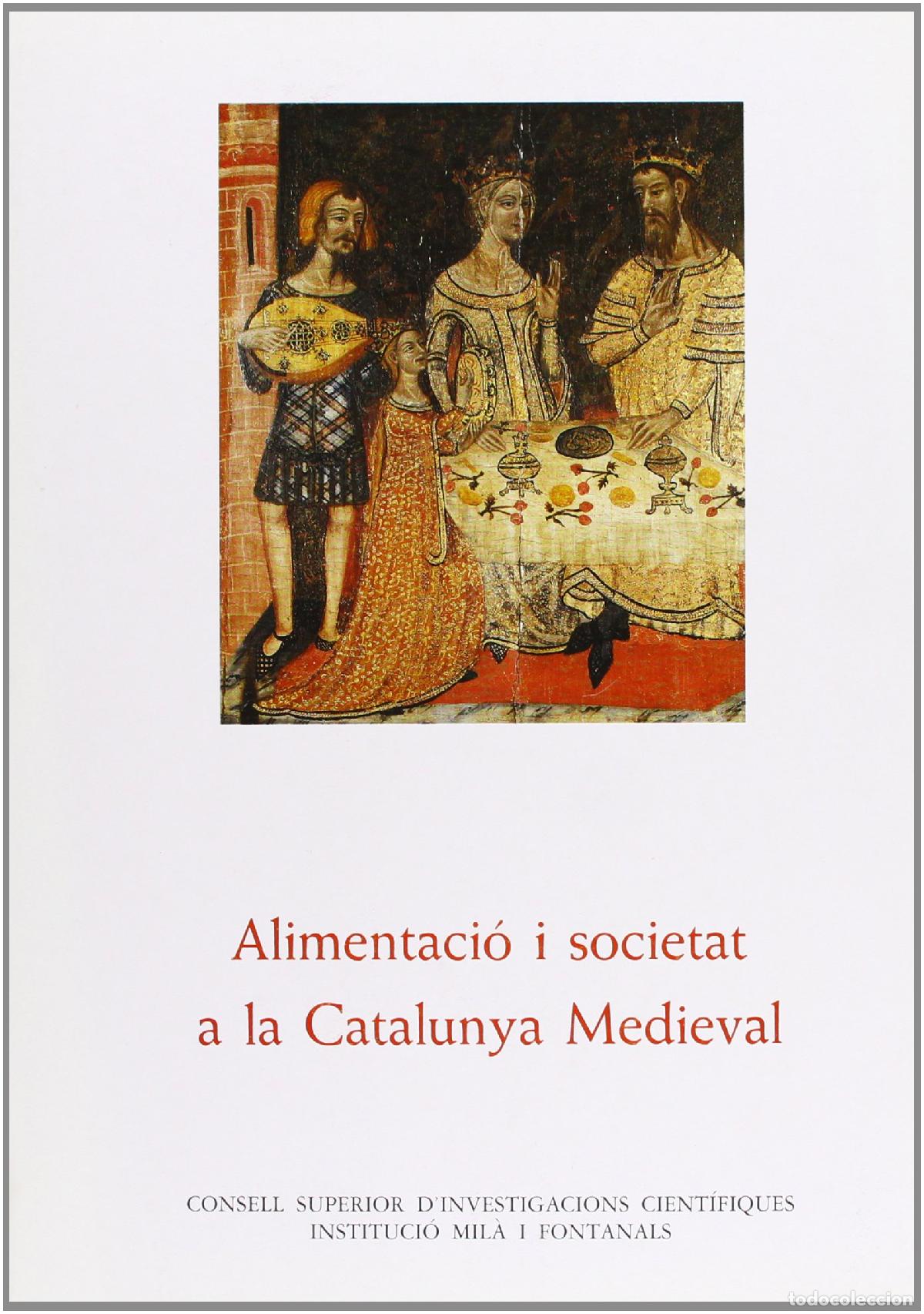 Libros: Alimentaci&oacute; i societat a la Catalunya medieval: 20 (Anejos del Anuario de Estudios Medievales)
