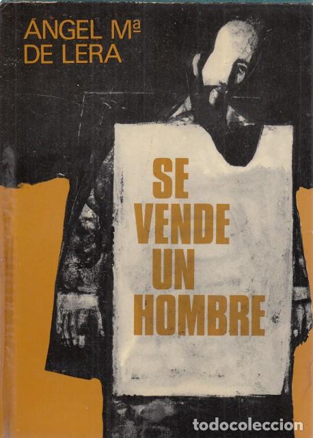 Livres: SE VENDE UN HOMBRE - de Lera, &Aacute;ngel Mar&iacute;a