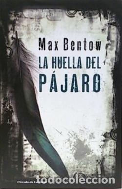 Libros: LA HUELLA DEL P&Aacute;JARO - BENTOW, MAX - Foto 1