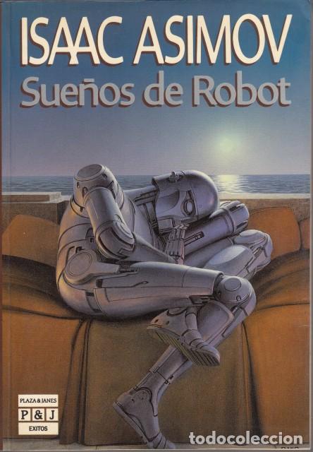 B&uuml;cher: SUE&Ntilde;OS DE ROBOT - ASIMOV, ISAAC