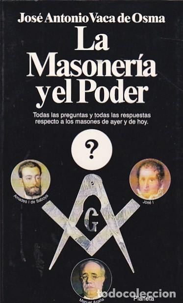 Libros: LA MASONER&Iacute;A Y EL PODER - VACA DE OSMA, JOS&Eacute; ANTONIO - Foto 1