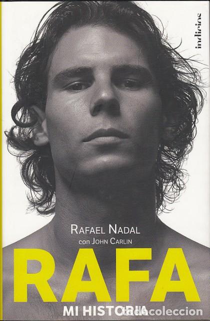 B&uuml;cher: RAFA, MI HISTORIA - NADAL, RAFAEL; CARLIN, JOHN