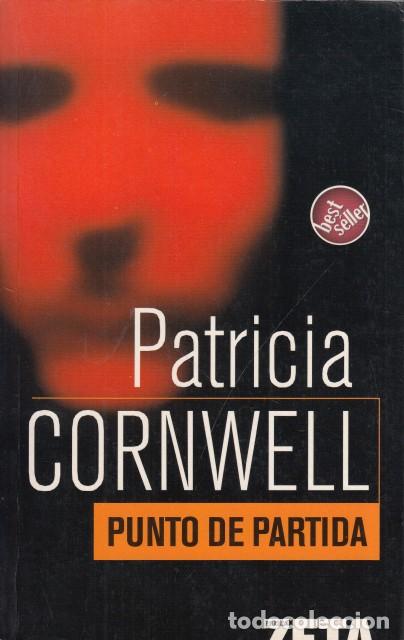 Libros: PUNTO DE PARTIDA - CORNWELL, PATRICIA - Foto 1