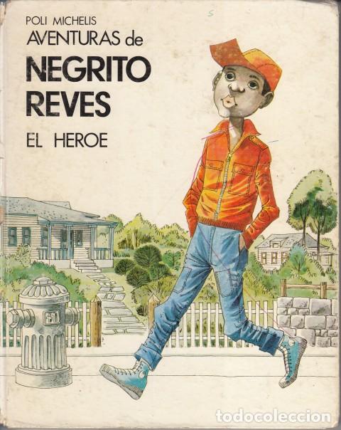 B&uuml;cher: AVENTURAS DE NEGRITO REV&Eacute;S. EL H&Eacute;ROE - MICHELIS, POLI