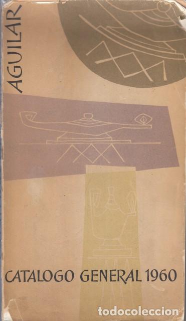 books: CAT&Aacute;LOGO GENERAL 1960 AGUILAR - AGUILAR (EDITA)
