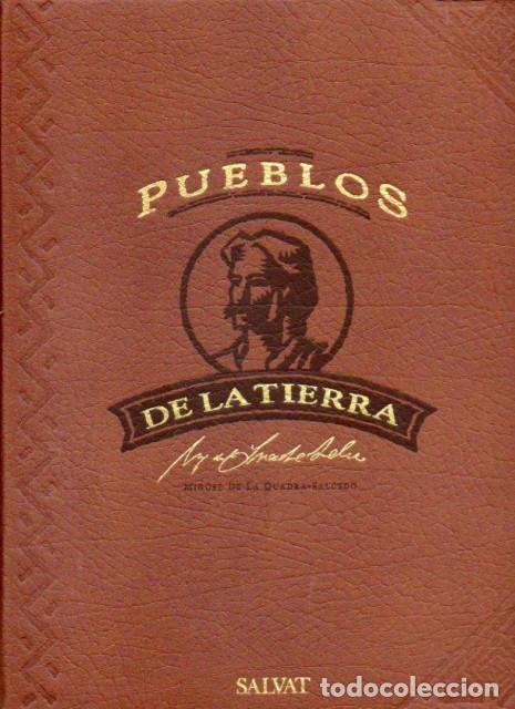 books: PUEBLOS DE LA TIERRA. 10 VOLS (COMPLETA) - DE LA QUADRA-SALCEDO, MIGUEL