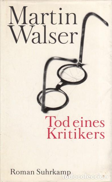 B&uuml;cher: TOD EINES KRITIKERS - WALSER, MARTIN