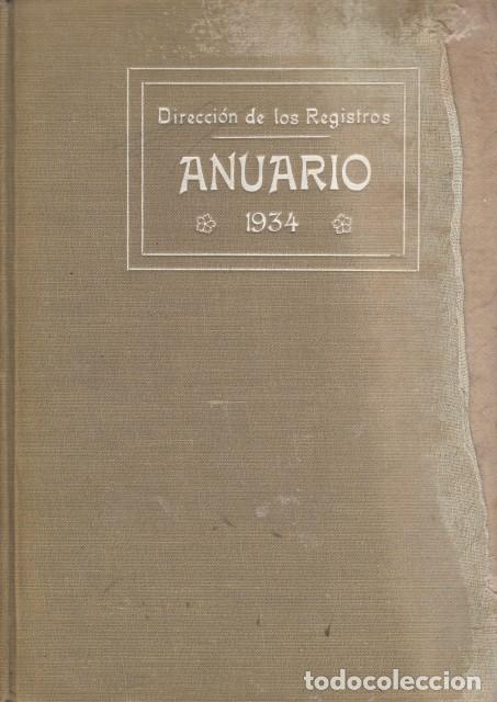 Libros: ANUARIO DE LA DIRECCI&Oacute;N GENERAL DE LOS REGISTROS Y DEL NOTARIADO DE 1934 - Ministerio de Justicia y