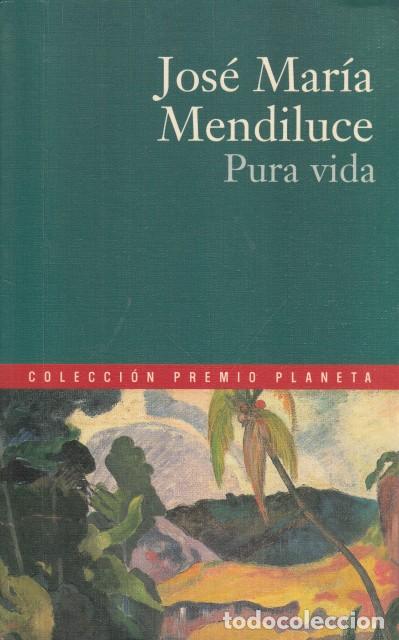 books: PURA VIDA - MENDILUCE, JOSE MARIA
