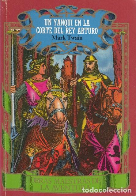 B&uuml;cher: UN YANQUI EN LA CORTE DEL REY ARTURO - TWAIN, MARK
