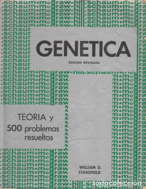 books: GEN&Eacute;TICA. TEOR&Iacute;A Y PROBLEMAS DE GEN&Eacute;TICA - STANDSFIELD, WILLIAM D.