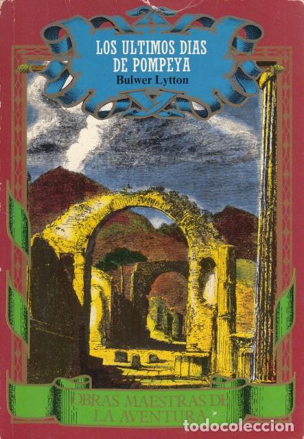 LOS &Uacute;LTIMOS D&Iacute;AS DE POMPEYA - LYTTON, BULWER