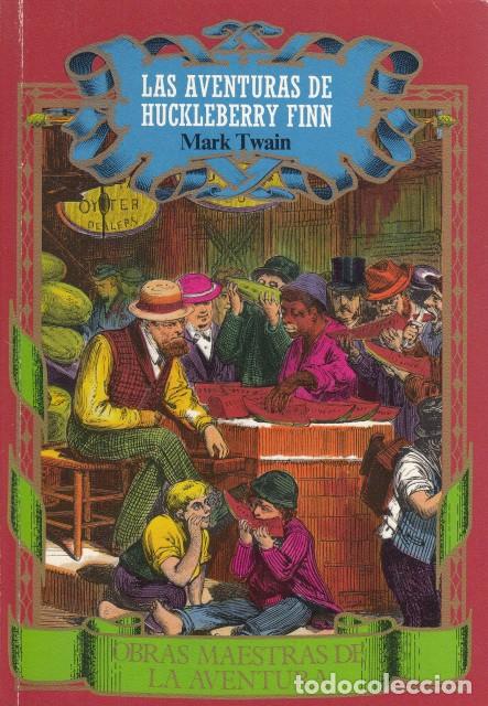 Livres: LAS AVENTURAS DE HUCKLEBERRY FINN - TWAIN, MARK