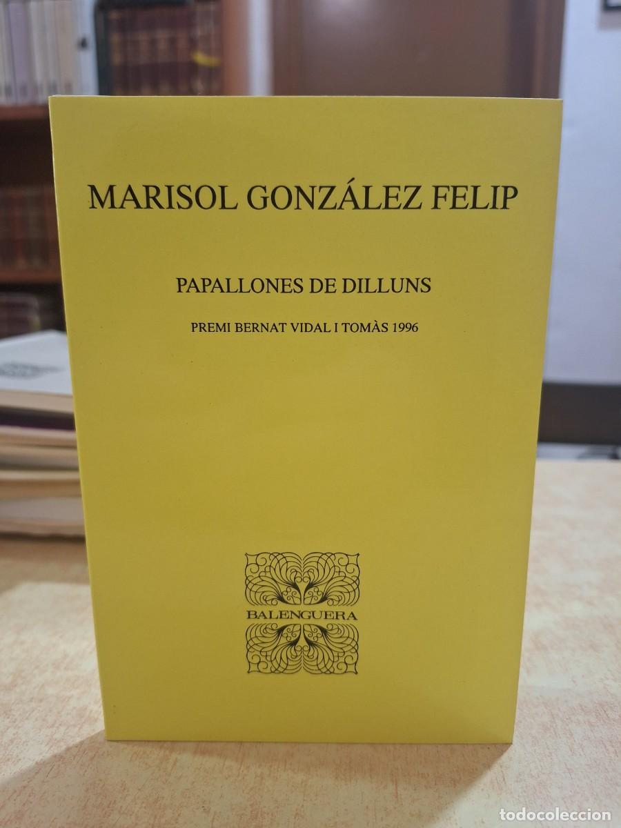 Libros: PAPALLONES DE DILLUNS. - GONZ&Aacute;LEZ FELIP, MARISOL.