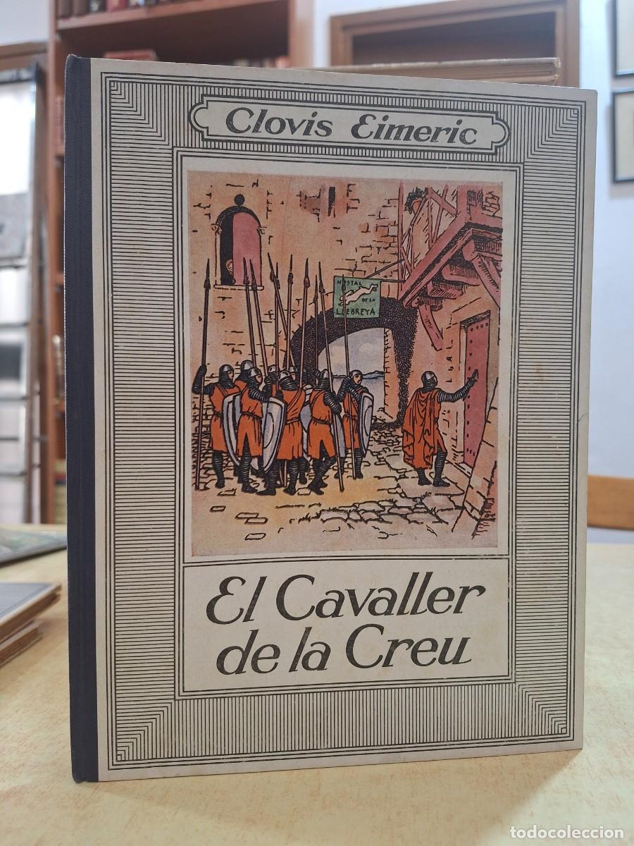 books: EL CAVALLER DE LA CREU. Il&middot;lustracions en colors de JOAN JUNCEDA. - EIMERIC, CLOVIS.