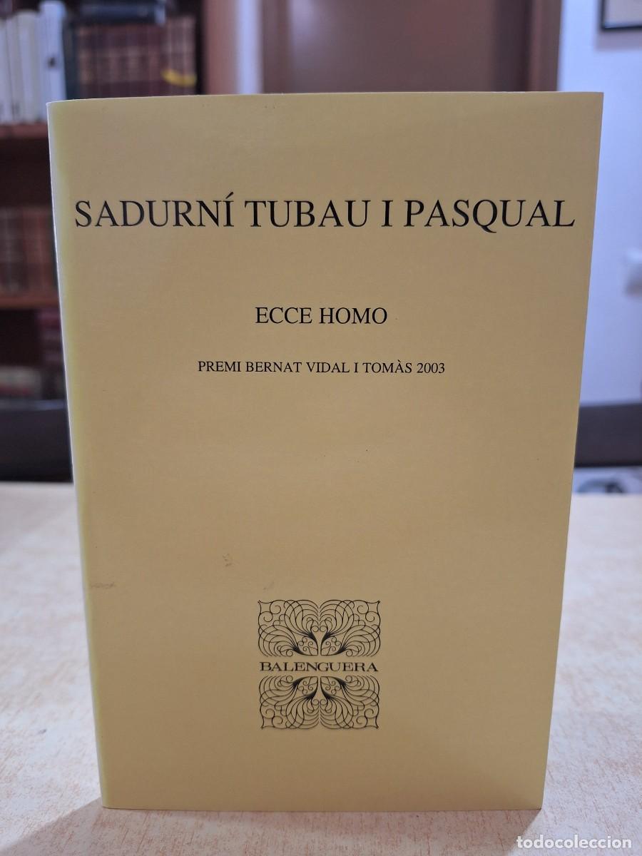 books: ECCE HOMO. - TUBAU I PASQUAL, SADURN&Iacute;.
