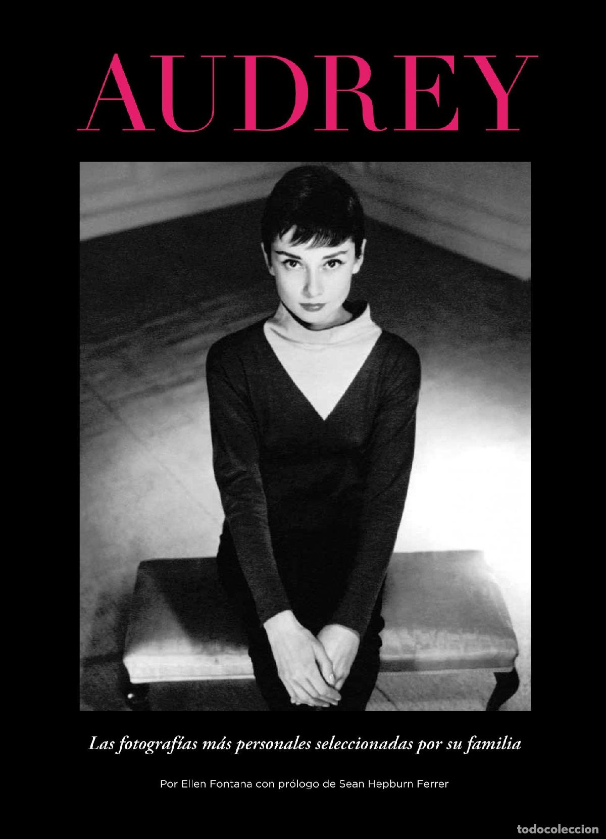 Libros: Audrey: Las 100 fotograf&iacute;as m&aacute;s personales seleccionadas por su familia (General)