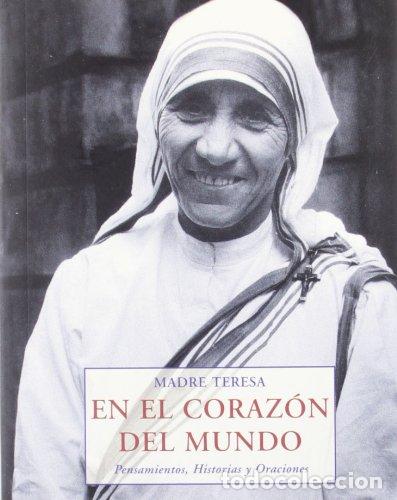 Libros: EN EL CORAZON DEL MUNDO: 30 (LOS PEQUE&Ntilde;OS LIBROS DE LA SABIDURIA)
