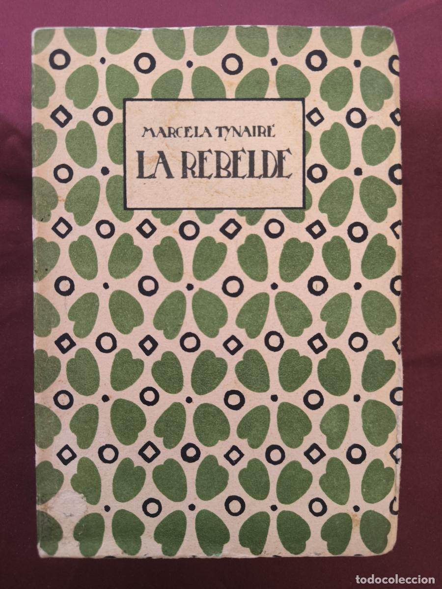 Libros: La rebelde - Marcelle Tinayre - Foto 1
