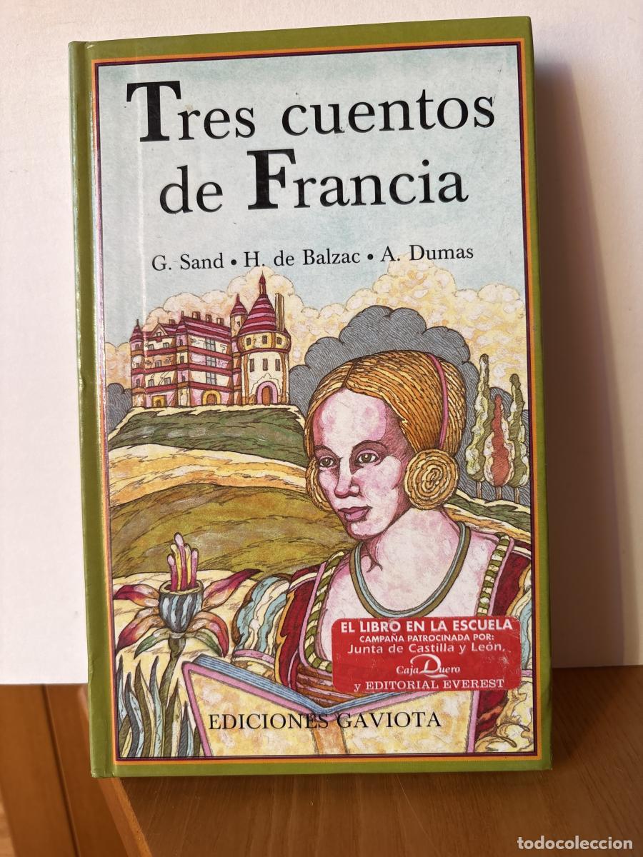 B&uuml;cher: Tres cuentos de Francia - George Sand, Alejandro Dumas, HONOR&Eacute; DE BALZAC TDK650