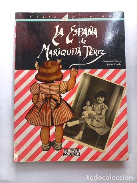 Libros: Consuelo Yubero; Javier Conde - La Espa&ntilde;a de Mariquita P&eacute;rez