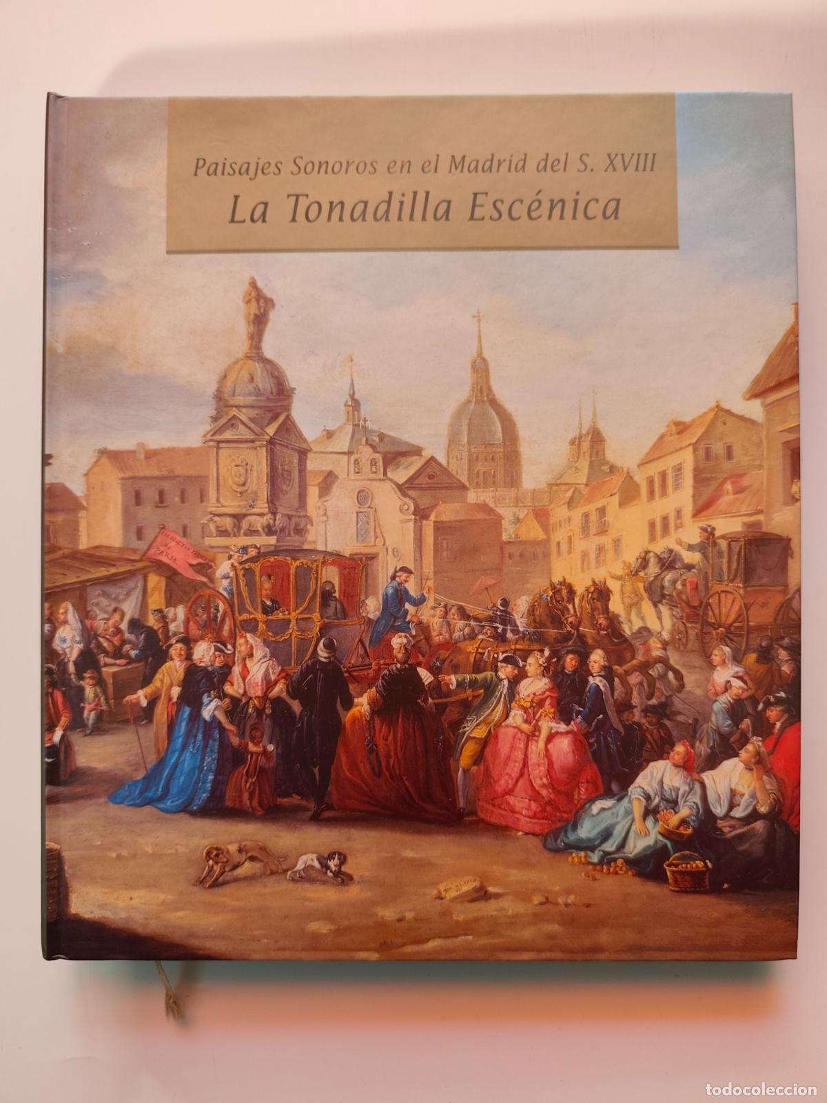 Libros: Bego&ntilde;a Lolo, Andr&eacute;s Amor&oacute;s et al. - Paisajes sonoros en el Madrid del S. XVIII. La Tonadilla Esc&eacute;nic