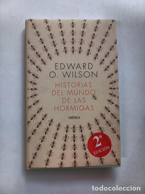 Libros: Edward O. Wilson - Historias del mundo de las hormigas